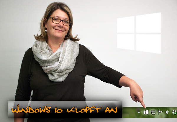 Windows 10 klopft an